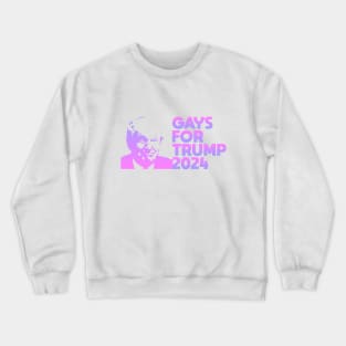 Gays for Trump 2024 Crewneck Sweatshirt